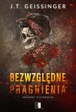 Królowe i potwory T.2 Bezwzględne pragnienia. Autor: J.T.Geissinger. Dadada.pl Okładka książki Królowe i potwory T.2 Bezwzględne pragnienia