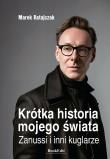 Krótka historia mojego świata.. Autor: Marek Ratajczak. Dadada.pl Okładka książki Krótka historia mojego świata.