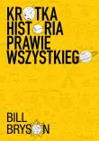 Krótka historia prawie wszystkiego. Autor: Bill Bryson. Dadada.pl Okładka książki Krótka historia prawie wszystkiego