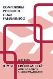 Krótki metraż: wstęp do debiutu długometrażowego. Autor: Jerzy Rados. Dadada.pl Okładka książki Krótki metraż: wstęp do debiutu długometrażowego