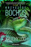 Kruchy lód. Autor: Krzysztof Bochus. Dadada.pl Okładka książki Kruchy lód