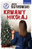 Krwawy Mikołaj. Autor: Ostrowski Jacek. Dadada.pl Okładka książki Krwawy Mikołaj