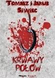 Krwawy połów. Autor: Siwiec Tomasz, Jakub Siwiec. Dadada.pl Okładka książki Krwawy połów