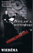 Kryminały przedwojennej Warszawy Tom 102 Wiedźma (powieść sensacyjna). Autor: Stanisław A. Wotowski. Dadada.pl Okładka książki Kryminały przedwojennej Warszawy Tom 102 Wiedźma (powieść sensacyjna)