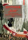 Okładka książki Kryptonim „Klan”. Służba Bezpieczeństwa wobec NSZZ „Solidarność” w Gdańsku. Tom 3. październik 1981 – listopad 1983 r.