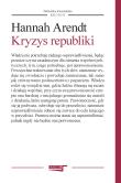 Kryzys republiki. Autor: Hannah Arendt. Dadada.pl Okładka książki Kryzys republiki
