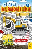 Książka harmonijka Stwórz plac budowy Część 2. Autor: Natalia Berlik. Dadada.pl Okładka książki Książka harmonijka Stwórz plac budowy Część 2