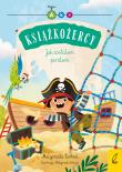 Książkożercy. Jak zostałem piratem. Autor: Małgorzata Korbiel. Dadada.pl Okładka książki Książkożercy. Jak zostałem piratem
