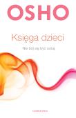 Księga dzieci. Nie bój się być sobą. Autor: Paweł Karpowicz. Dadada.pl Okładka książki Księga dzieci. Nie bój się być sobą