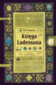 Księga Ludensona. Autor: Stanecka Zofia. Dadada.pl Okładka książki Księga Ludensona