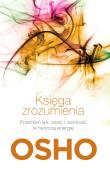Księga zrozumienia wyd. 4. Autor: Osho. Dadada.pl Okładka książki Księga zrozumienia wyd. 4