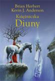Księżniczka Diuny. Autor: Brian Herbert, Kevin J. Anderson. Dadada.pl Okładka książki Księżniczka Diuny