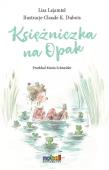 Księżniczka na opak. Autor: Lisa Lejamtel. Dadada.pl Okładka książki Księżniczka na opak
