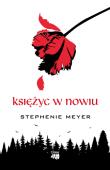 Księżyc w nowiu. Saga zmierzch. Tom 2 wyd. 2024. Autor: Stephenie Meyer. Dadada.pl Okładka książki Księżyc w nowiu. Saga zmierzch. Tom 2 wyd. 2024