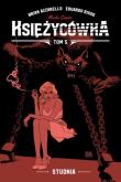 Księżycówka T.5 Studnia. Autor: Brian Azzarello. Dadada.pl Okładka książki Księżycówka T.5 Studnia