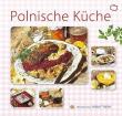 Kuchnia Polska wer. Niemiecka. Autor: Parma Christian, Izabella Byszewska. Dadada.pl Okładka książki Kuchnia Polska wer. Niemiecka