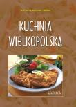 Kuchnia wielkopolska A4 TW w.2022. Autor: Barbara Jakimowicz-Klein. Dadada.pl Okładka książki Kuchnia wielkopolska A4 TW w.2022