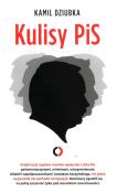 Kulisy PiS. Autor: Kamil Dziubka. Dadada.pl Okładka książki Kulisy PiS