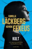Kult. Autor: Läckberg Camilla, Henrik Fexeus. Dadada.pl Okładka książki Kult