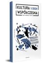Kultura współczesna 1/2024. Autor: Opracowanie zbiorowe. Dadada.pl Okładka książki Kultura współczesna 1/2024