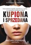 Kupiona i sprzedana. Autor: Stephens Megan. Dadada.pl Okładka książki Kupiona i sprzedana