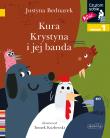 Kura Krystyna i jej banda Czytam sobie Poziom 1. Autor: Justyna Bednarek. Dadada.pl Okładka książki Kura Krystyna i jej banda Czytam sobie Poziom 1