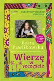 Kurs pozytywnego myślenia. Wierze w szczęście. Autor: Beata Pawlikowska. Dadada.pl Okładka książki Kurs pozytywnego myślenia. Wierze w szczęście