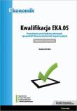Kwalifikacja EKA.05. Prowadz. spraw kadrowo-płac.. Autor: Buchajska-Wróbel Monika. Dadada.pl Okładka książki Kwalifikacja EKA.05. Prowadz. spraw kadrowo-płac.