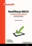 Kwalifikacja HAN.02. Prowadzenie działań.. Egzamin. Autor: Karolina Tomaszewska. Dadada.pl Okładka książki Kwalifikacja HAN.02. Prowadzenie działań.. Egzamin