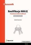 Kwalifikacja HAN.02. Prowadzenie działań... Odp.. Autor: Karolina Tomaszewska. Dadada.pl Okładka książki Kwalifikacja HAN.02. Prowadzenie działań... Odp.