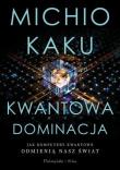 Kwantowa dominacja DL. Autor: Michio Kaku. Dadada.pl Okładka książki Kwantowa dominacja DL