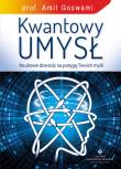 Kwantowy umysł. Autor: Amit Goswami. Dadada.pl Okładka książki Kwantowy umysł
