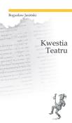 Kwestia teatru / Ethos. Autor: Bogusław Jasiński. Dadada.pl Okładka książki Kwestia teatru / Ethos