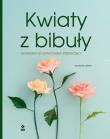 Okładka książki Kwiaty z bibuły