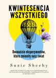 Okładka książki Kwintesencja wszystkiego. Dwanaście eksperymentów, które zmieniły nasz świat