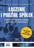 Okładka książki Łączenie i podział spółek. Praktyczne aspekty..