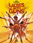 Ladies with Guns. Autor: Bizot Anne-Laure (Anlor), Olivier Bocquet. Dadada.pl Okładka książki Ladies with Guns