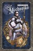 Lady Mechanika T.2. Autor: M. M. Chen, Benitez Joe, Martin Montiel. Dadada.pl Okładka książki Lady Mechanika T.2