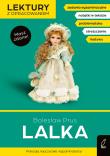 Lalka. Lektury szkolne z opracowaniem. Autor: Prus Bolesław. Dadada.pl Okładka książki Lalka. Lektury szkolne z opracowaniem