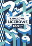 Łamigłówki liczbowe. 160 wyzwań dla mózgu. Autor: Opracowanie zbiorowe. Dadada.pl Okładka książki Łamigłówki liczbowe. 160 wyzwań dla mózgu