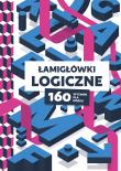 Łamigłówki logiczne. 160 wyzwań dla mózgu. Autor: Opracowanie zbiorowe. Dadada.pl Okładka książki Łamigłówki logiczne. 160 wyzwań dla mózgu