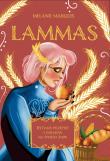 Lammas. Rytuały, przepisy i zaklęcia na święto żniw. Autor: Melanie Marquis. Dadada.pl Okładka książki Lammas. Rytuały, przepisy i zaklęcia na święto żniw