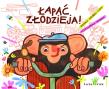 Łapać złodzieja. Autor: Monika Wróbel-Lutz. Dadada.pl Okładka książki Łapać złodzieja
