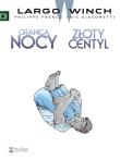 Largo Winch 10 Granica nocy Złoty centyl. Autor: Eric Giacometti, Philippe Francq. Dadada.pl Okładka książki Largo Winch 10 Granica nocy Złoty centyl