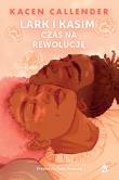 Okładka książki Lark i Kasim. Czas na rewolucję