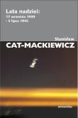 Lata nadziei: 17 września 1939 - 5 lipca 1945. Autor: Stanisław Cat-Mackiewicz. Dadada.pl Okładka książki Lata nadziei: 17 września 1939 - 5 lipca 1945