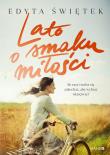 Lato o smaku miłości. Autor: Świętek Edyta. Dadada.pl Okładka książki Lato o smaku miłości