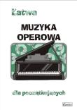 Łatwa muzyka operowa dla początkujących. Autor: Zemke-Górecka Agnieszka. Dadada.pl Okładka książki Łatwa muzyka operowa dla początkujących