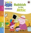 Okładka książki Learn with Peppa Phonics Level 2 Book 6 - Rubbish in the Attic Phonics Reader