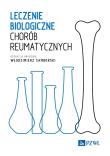 Leczenie biologiczne chorób reumatycznych. Autor: Samborski Włodzimierz. Dadada.pl Okładka książki Leczenie biologiczne chorób reumatycznych